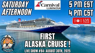 Captain's Chat: Previewing My Carnival Luminosa Alaska Cruise | West Coast Trip