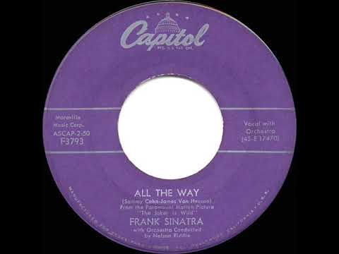 1957 OSCAR-WINNING SONG: All The Way - Frank Sinatra