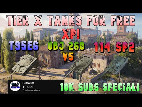 Tier X Tanks For Free XP! 10k Subs Special! ll Wot Console - World of Tanks Modern Armor
