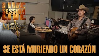Marco Marroquin - Se Esta Muriendo un Corazón  ( Video Oficial )
