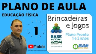 Plano De Aula Educação Fisica Jogos E Brincadeiras