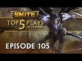 SMITE - Top 5 Plays #105 