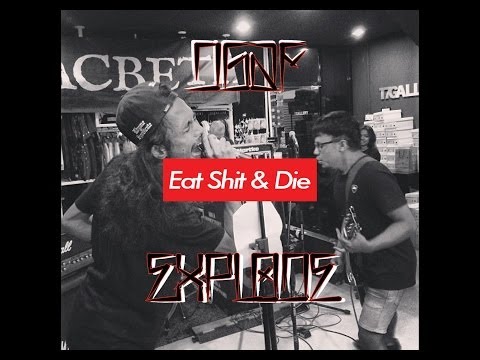 EAT SHIT AND DIE - DGAF // Explode with Eddie of Tres Empre