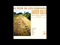 Javier Solís -- El peor de los caminos (1962)