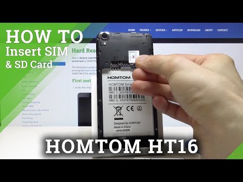 How to Install SIM & SD Card in HOMTOM HT16 – Input Nano SIM & Micro SD Card