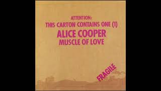 Alice Cooper   Muscle of Love HQ with Lyrics in Description