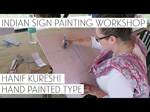 Indian Sign Painting Workshop - Hanif Kureshi // Hand Painted Type