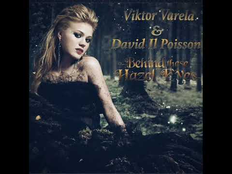 Viktor Varela & David IL Poisson   Behind Hazel Eyes Remix