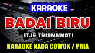 Download lagu BADAI BIRU KARAOKE NADA COWOK / PRIA mp3 Download lagu BADAI BIRU KARAOKE NADA COWOK / PRIA mp3