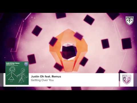 Justin Oh feat. Remus - Getting Over You (Original Mix)