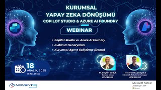 Copilot Studio ve Microsoft Foundry ile Kurumsal Yapay Zeka Dönüşümü W