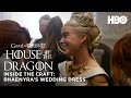 Inside the Craft: Costumes & Rhaenyra’s Wedding Dress