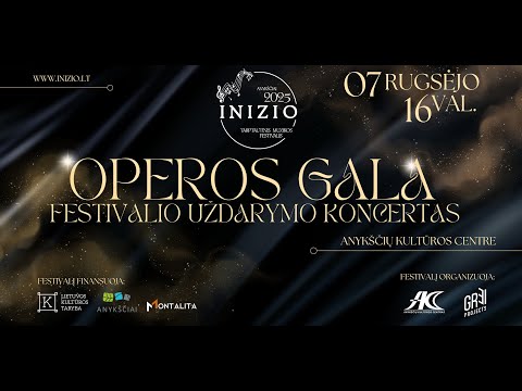 Operos GALA festivalio uždarymo koncertas/Closing GALA Concert of the Festival  #INIZIO 2025