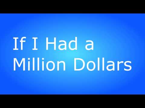 Barenaked Ladies - If I Had a Million Dollars (BEST Lyrics Video!)