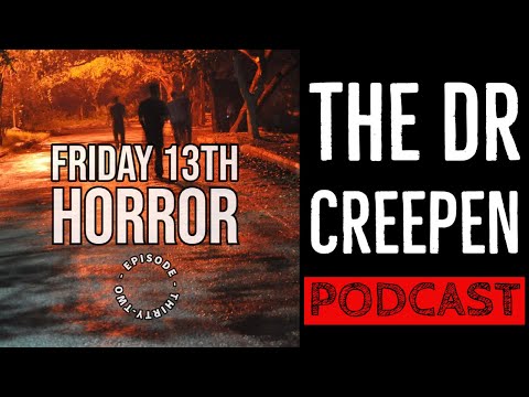 Podcast Episode 32: Friday 13th Horror