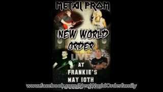 New World Order LIVE @ Frankies Inner City Promo May 10th 2014