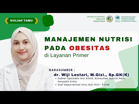 , title : 'Manajemen Nutrisi pada Obesitas - Kuliah Tamu FK Unisa'