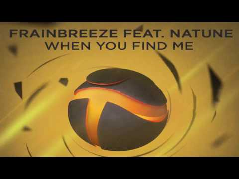 Frainbreeze feat. Natune - When You Find Me (Extended Mix)