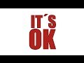 Its OK