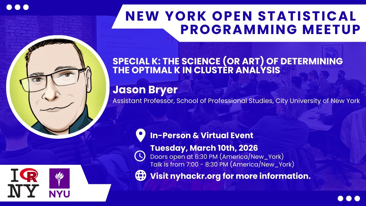 Special k: The Science of Finding the Optimal k in Clustering w/ Jason Bryer- nyhackr Mar Meetup