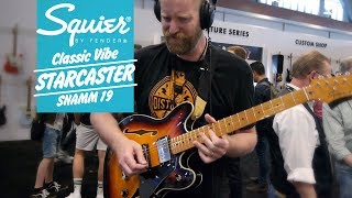 Video thumbnail for Squier Classic Vibe Starcaster - Summer NAMM 2019 by 60 Cycle Hum
