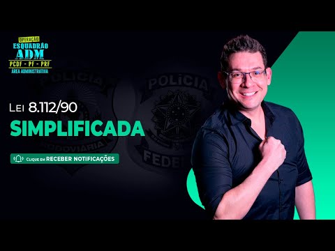 Esquadrão ADM: Lei 8.112/90 Simplificada - Prof. Thallius Moraes
