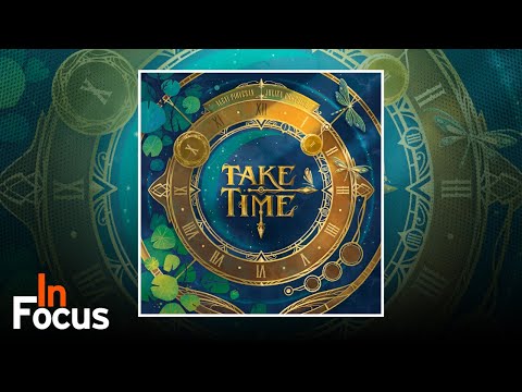 Take Time - In Focus