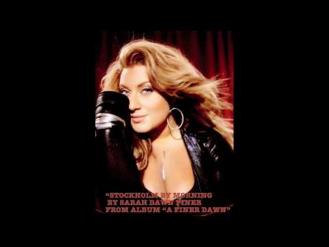 SARAH DAWN FINER STOCKHOLM BY MORNING