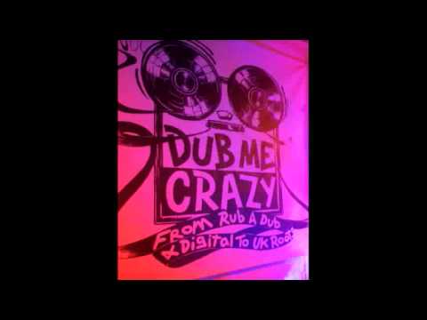 Dub Me Crazy Radio Show 67 by Legal Shot - 10 SEP 2013