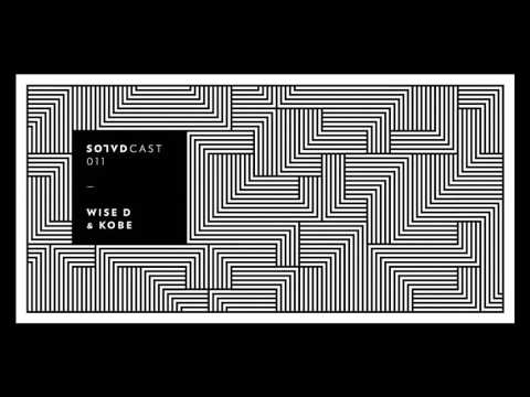 Wise D & Kobe - SolvdCast 011
