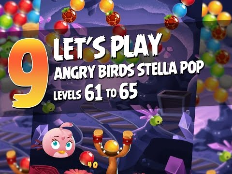 Let's Play Angry Birds Stella Pop - Part 9 - Levels 61 to 65 - Crystal Caves