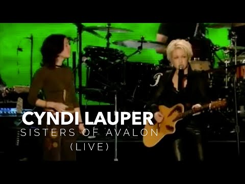 Cyndi Lauper – Sisters of Avalon (live performance)