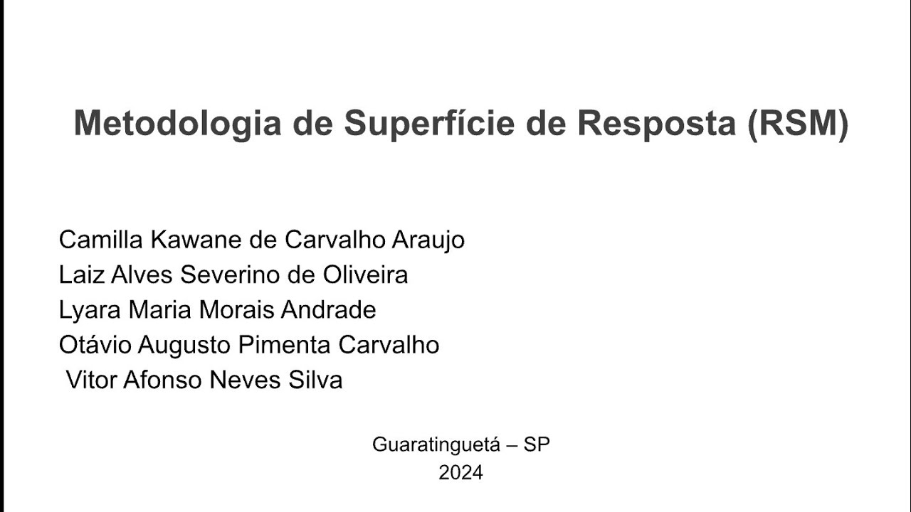Metodologia de Superfície de Resposta (RSM) - Pós graduação UNESP de Guaratinguetá.
