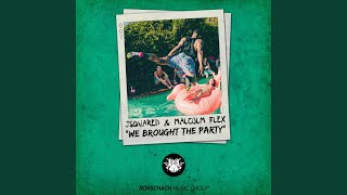 We Brought The Party