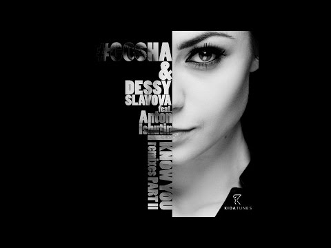 Gosha & Dessy Slavova feat. Anton Ishutin  - I Know You (Anton Ishutin Remix)
