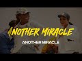 ANOTHER MIRACLE official Lyrics video   @adaehi feat  @DenaMwana