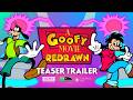 A Goofy Movie Redrawn Teaser Trailer