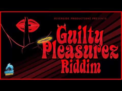 Guilty Pleasurez Riddim - New Dancehall Riddim Instrumental 2015