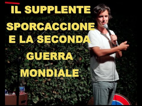 LUCA RAVENNA. IL SUPPLENTE SPORCACCIONE E LA SECONDA GUERRA MONDIALE