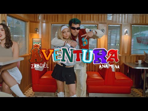 ZABDIEL, Ana Mena - AVENTURA (Official Video)