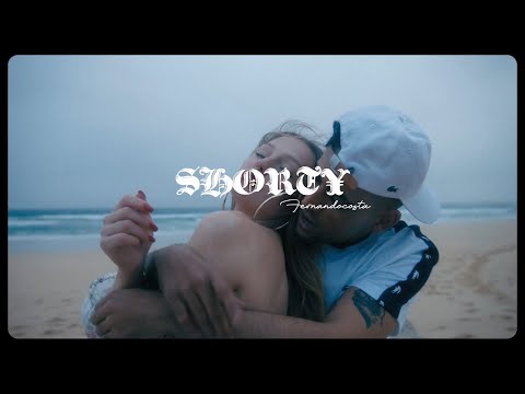 FERNANDOCOSTA - SHORTY (Videoclip Oficial)