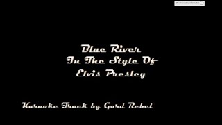 Blue River - Elvis Presley - Karaoke Online Version