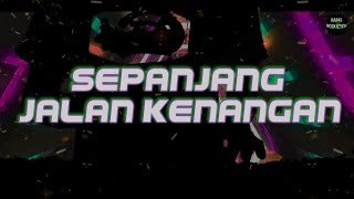 Download lagu DJ NOSTALGIA SEPANJANG JALAN KENANGAN SLOW REMIX FULL TERBARU mp3