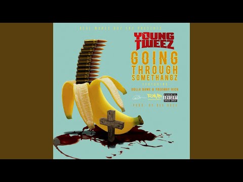 Goin Thru Somethangz