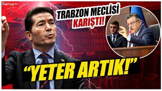 Trabzon’da AKP’li Başkan CHP’li Kaya’ya söz vermeyince meclis karıştı!