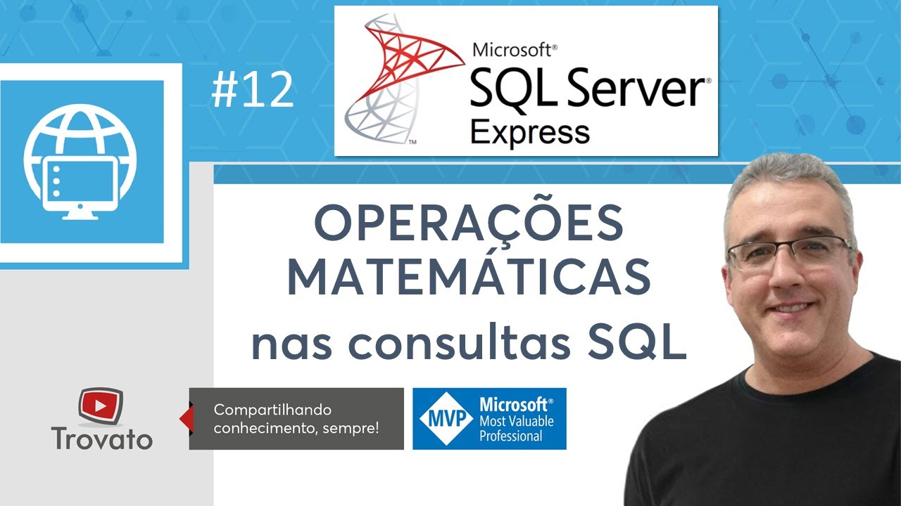 SQL SERVER - 12 - Operações Matemáticas no select (query)