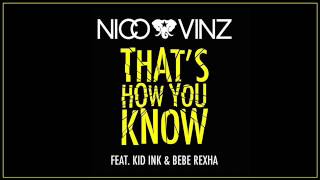 Nico &amp; Vinz - That&#39;s How You Know (Messed Up Version) [CLEAN] (Lyrics in Description)