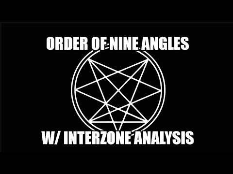 The Order of Nine Angles (Right Wing satanism) w/ Interzone Analysis