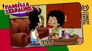 Vacilo | Família do Zaralho
