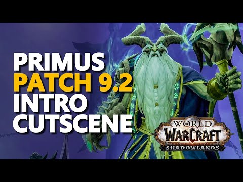 Primus Patch 9.2 Intro Cutscene WoW
